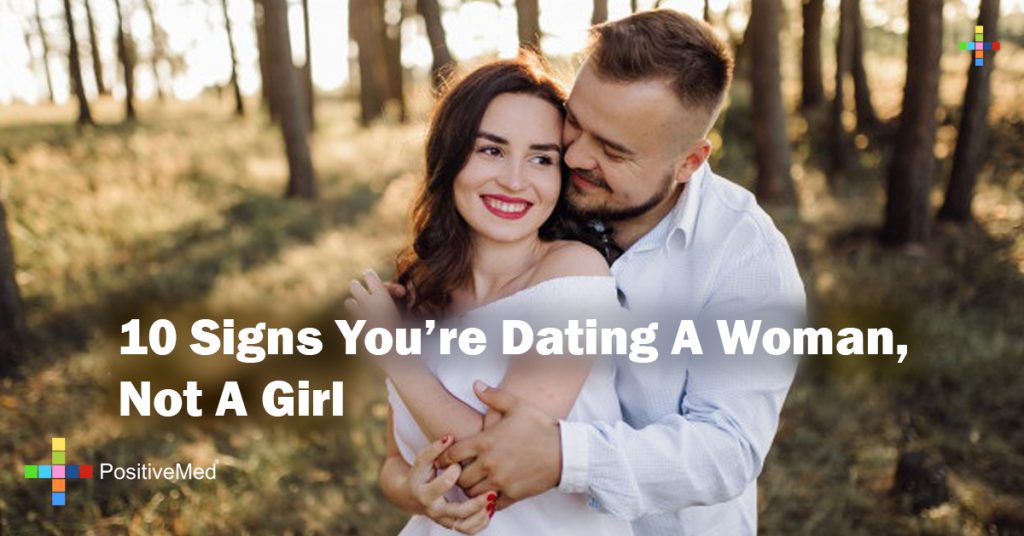 10 Signs You're Dating A Woman, Not A Girl