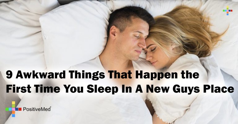 9 Awkward Things That Happen the First Time You Sleep In A New Guys Place