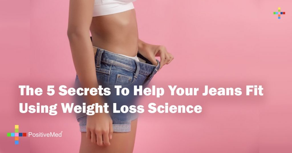 The 5 Secrets To Help Your Jeans Fit Using Weight Loss Science