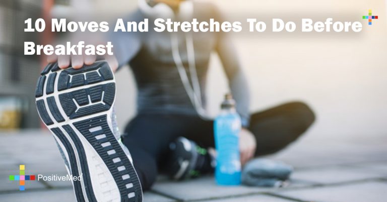 10 Moves And Stretches To Do Before Breakfast