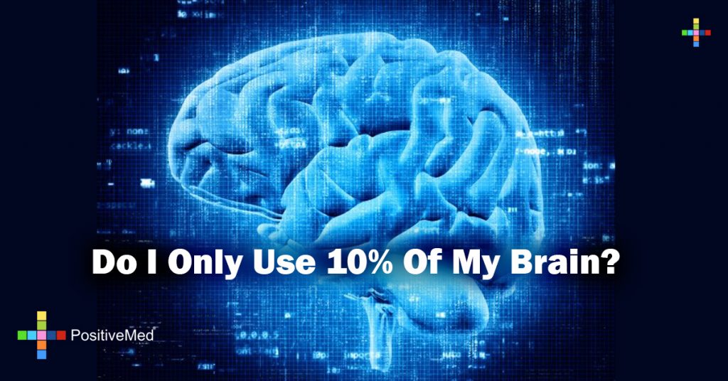 Do I Only Use 10% Of My Brain?