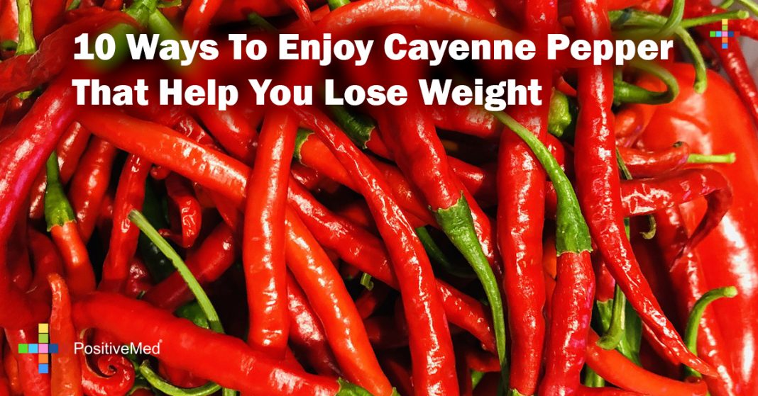 10 Ways To Consume Cayenne Pepper To Help You Lose Weight