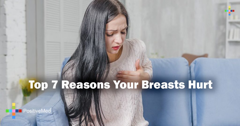 Top 7 Reasons Your Breasts Hurt