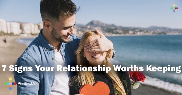 7 Signs Your Relationship Worths Keeping 7 Signs Your Relationship Worths Keeping