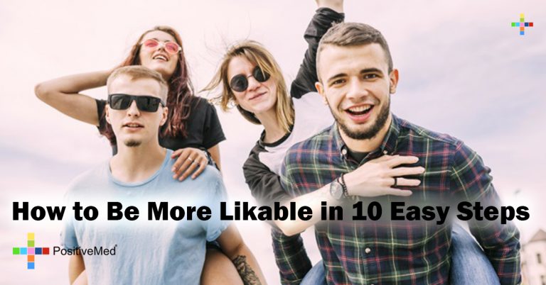 How to Be More Likable in 10 Easy Steps How to Be More Likable in 10 Easy Steps