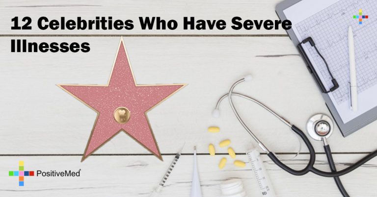 12 Celebrities Who Have Severe Illnesses