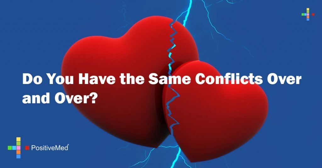 Do You Have the Same Conflicts Over and Over?