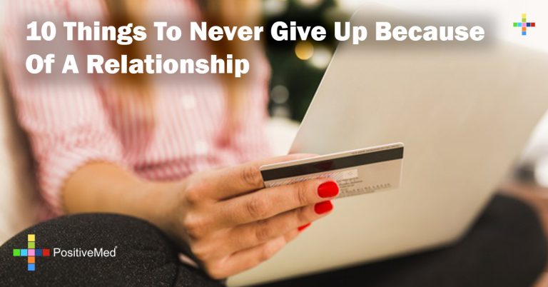 10 Things To Never Give Up Because Of A Relationship