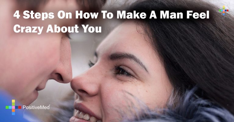 4 Steps On How To Make A Man Feel Crazy About You