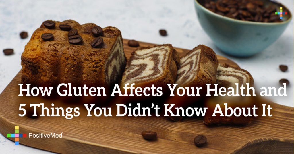 How Gluten Affects Your Health and 5 Things You Didn't Know About It