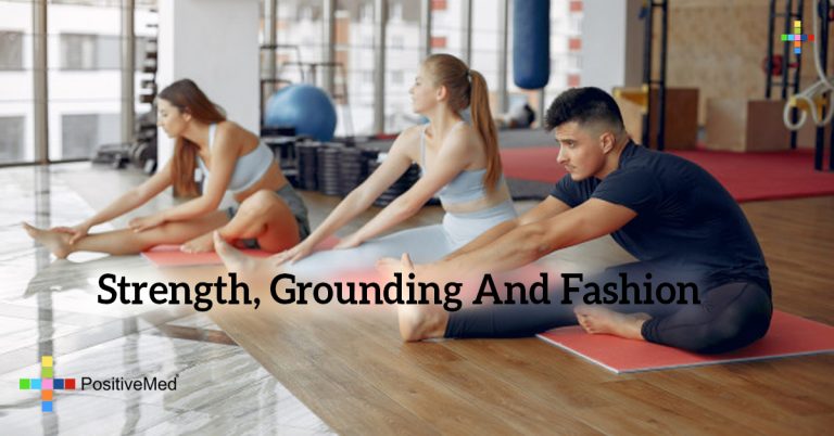 Strength, Grounding And Fashion Strength, Grounding And Fashion