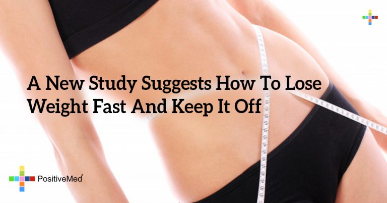 A New Study Suggests How To Lose Weight Fast And Keep It Off