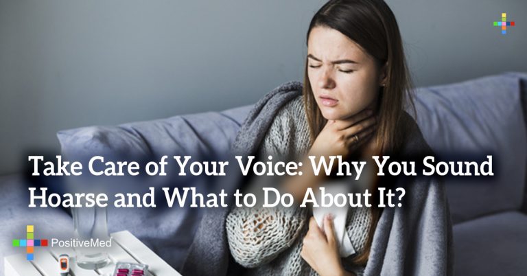 Take Care of Your Voice: Why You Sound Hoarse and What to Do About It?