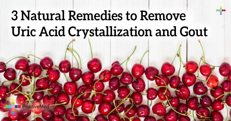 3 Natural Remedies to Remove Uric Acid Crystallization and Gout 3 Natural Remedies to Remove Uric Acid Crystallization and Gout