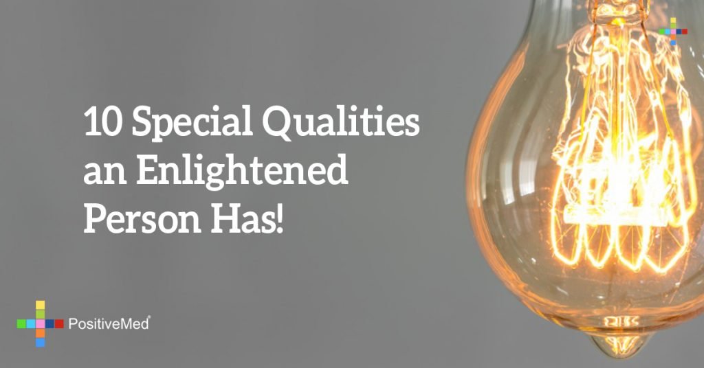 10 Special Qualities an Enlightened Person Has!
