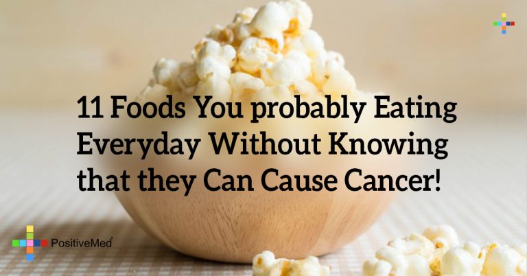 11 Foods You probably Eating Everyday Without Knowing that they Can Cause Cancer!