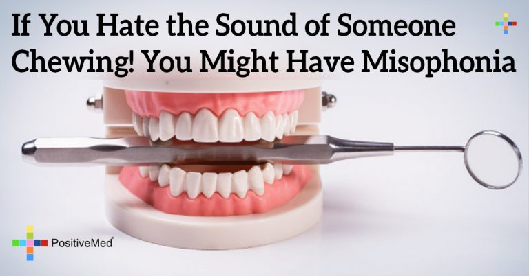 If You Hate the Sound of Someone Chewing! You Might Have Misophonia If You Hate the Sound of Someone Chewing! You Might Have Misophonia