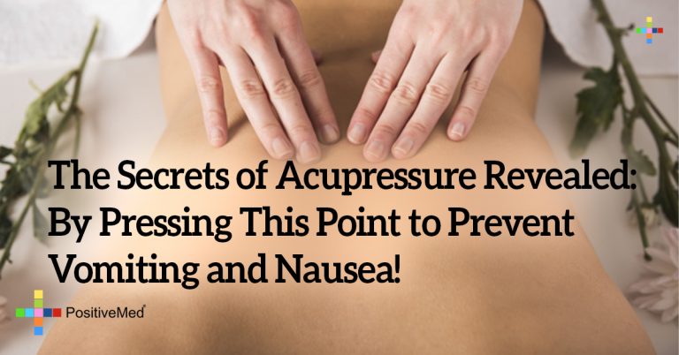 The Secrets of Acupressure Revealed: By Pressing This Point to Prevent Vomiting and Nausea! The Secrets of Acupressure Revealed: By Pressing This Point to Prevent Vomiting and Nausea!