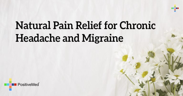 Natural Pain Relief for Chronic Headache and Migraine