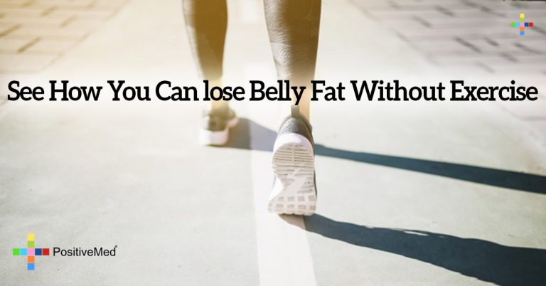 See How You Can lose Belly Fat Without Exercise