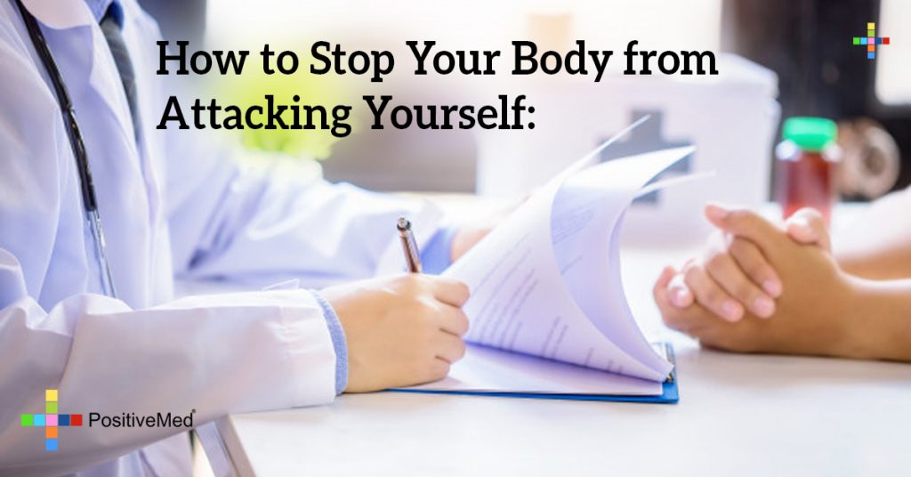 How to Stop Your Body from Attacking Yourself: