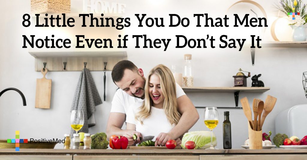 8 Little Things You Do That Men Notice Even if They Don’t Say It