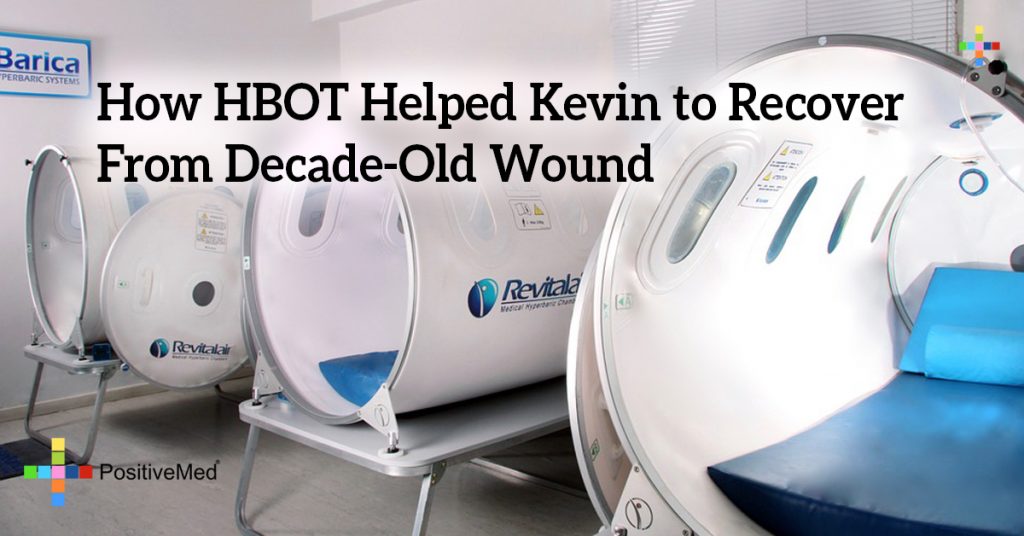 How HBOT Helped Kevin to Recover From Decade-Old Wound