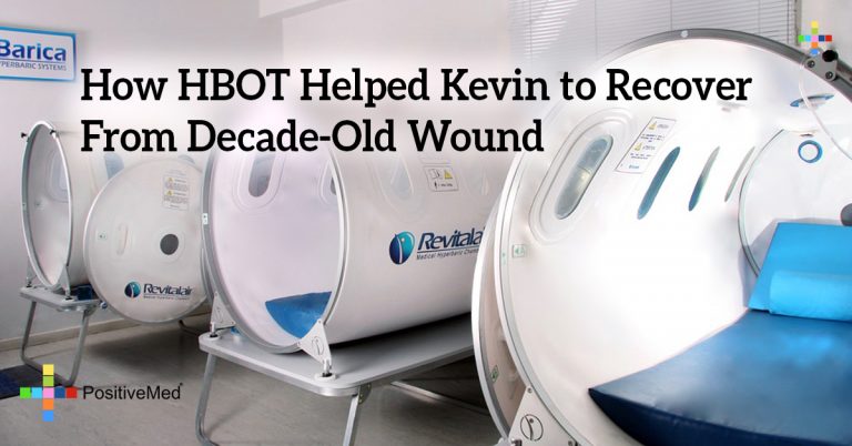 How HBOT Helped Kevin to Recover From Decade-Old Wound How HBOT Helped Kevin to Recover From Decade-Old Wound