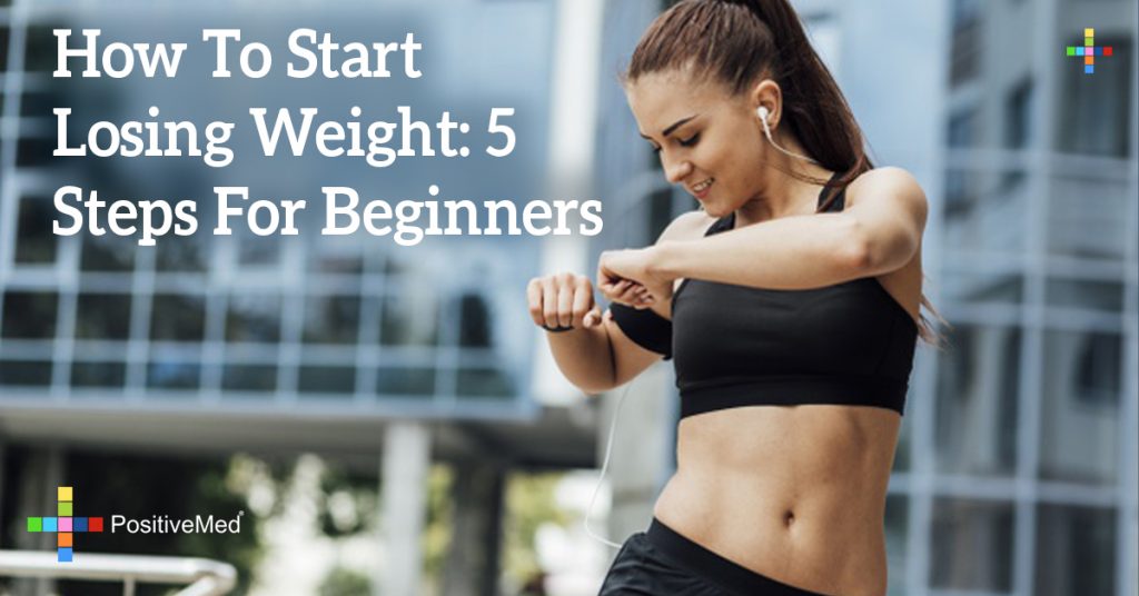 How To Start Losing Weight: 5 Steps For Beginners