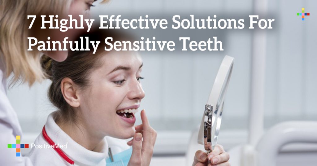 7 Highly Effective Solutions For Painfully Sensitive Teeth