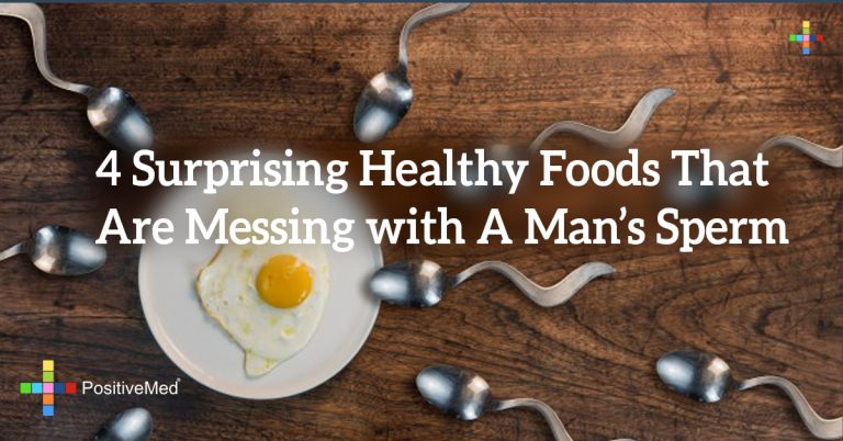4 Surprising Healthy Foods That Are Messing with A Man’s Sperm 4 Surprising Healthy Foods That Are Messing with A Man’s Sperm