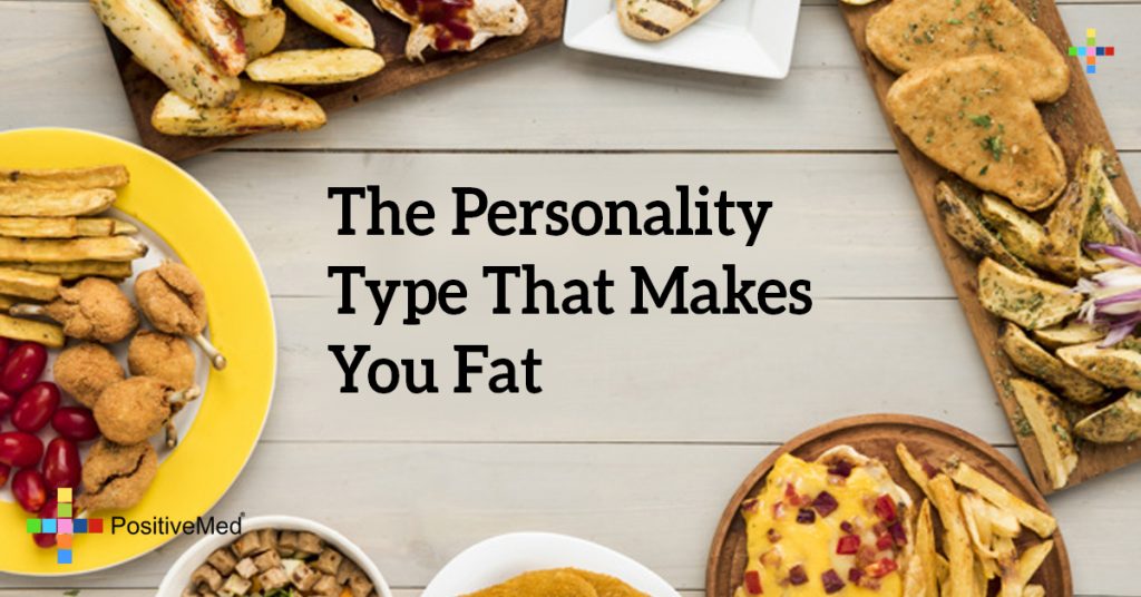 The Personality Type That Makes You Fat