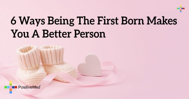 6 Ways Being The First Born Makes You A Better Person 6 Ways Being The First Born Makes You A Better Person