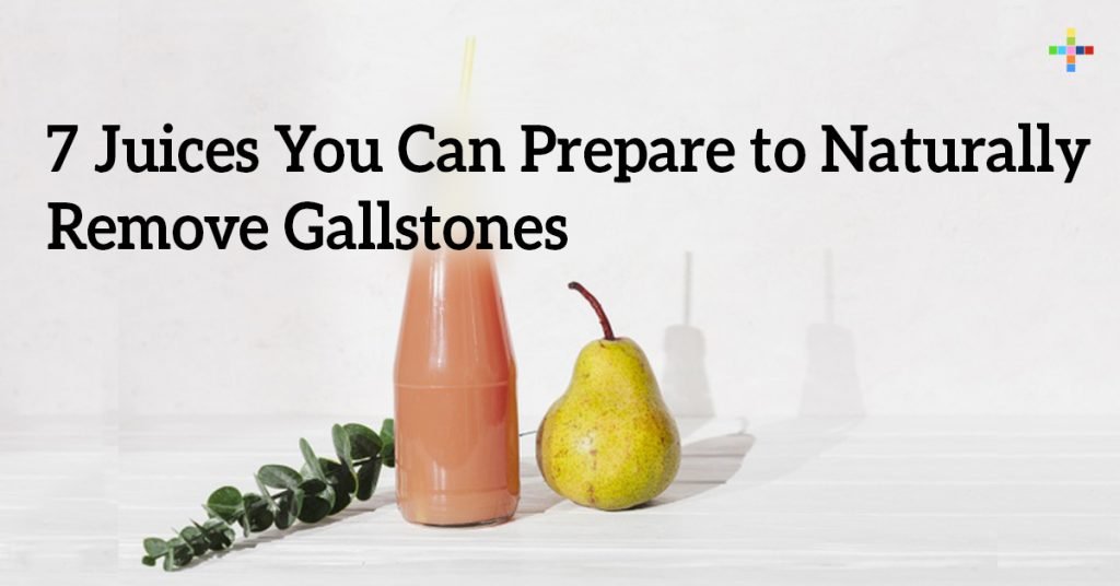 7 Juices You Can Prepare to Naturally Remove Gallstones