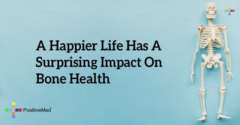 A Happier Life Has A Surprising Impact On Bone Health A Happier Life Has A Surprising Impact On Bone Health