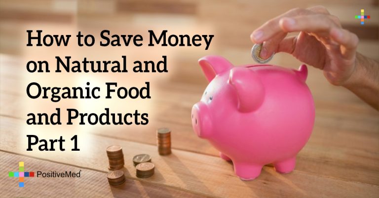 How to Save Money on Natural and Organic Food and Products Part 1