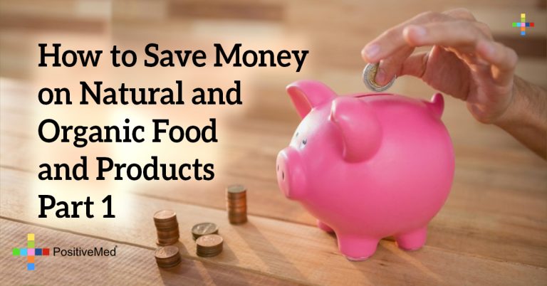 How to Save Money on Natural and Organic Food and Products Part 1 How to Save Money on Natural and Organic Food and Products Part 1