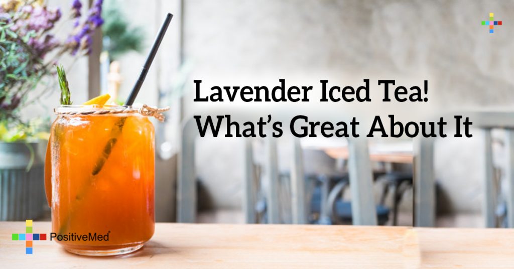 Lavender Iced Tea! What's Great About It