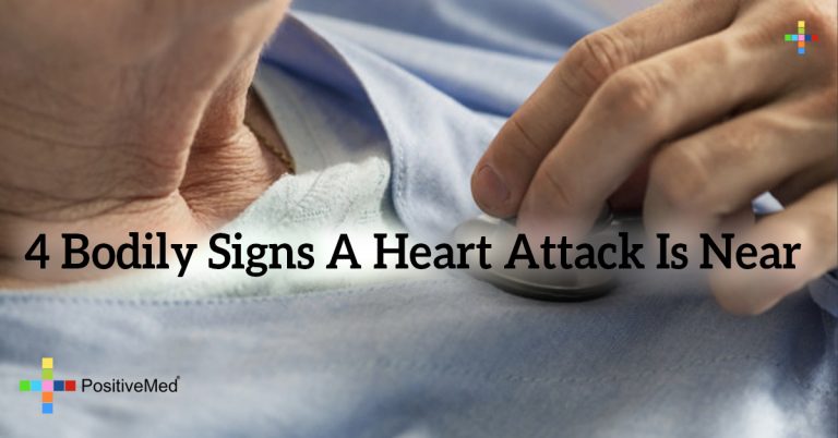4 Bodily Signs A Heart Attack Is Near 4 Bodily Signs A Heart Attack Is Near