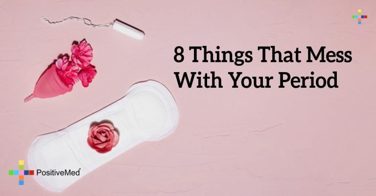 8 Things That Mess With Your Period