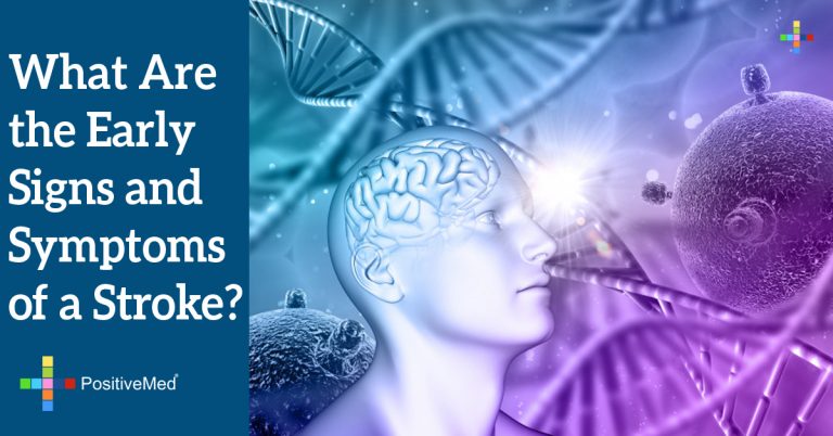What Are the Early Signs and Symptoms of a Stroke? What Are the Early Signs and Symptoms of a Stroke?