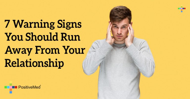 7 Warning Signs You Should Run Away From Your Relationship 7 Warning Signs You Should Run Away From Your Relationship