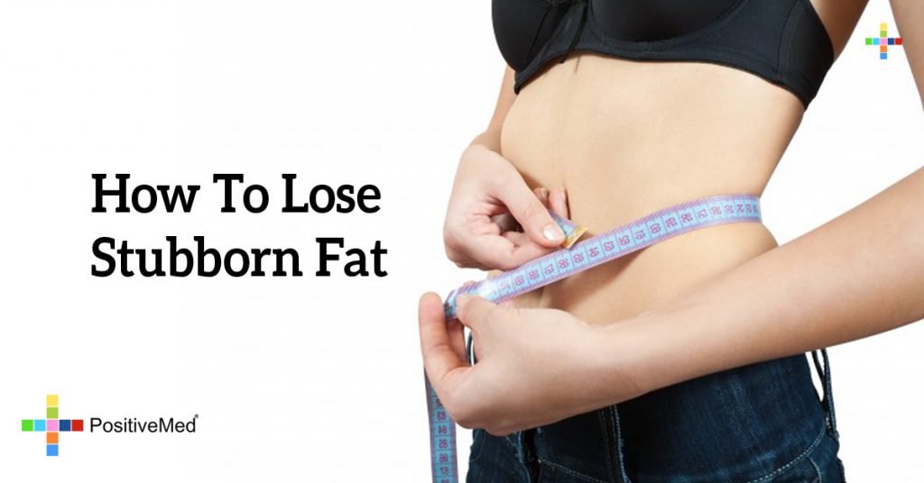 How To Lose Stubborn Fat