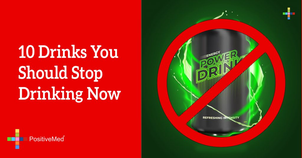 10 Drinks You Should Stop Drinking Now
