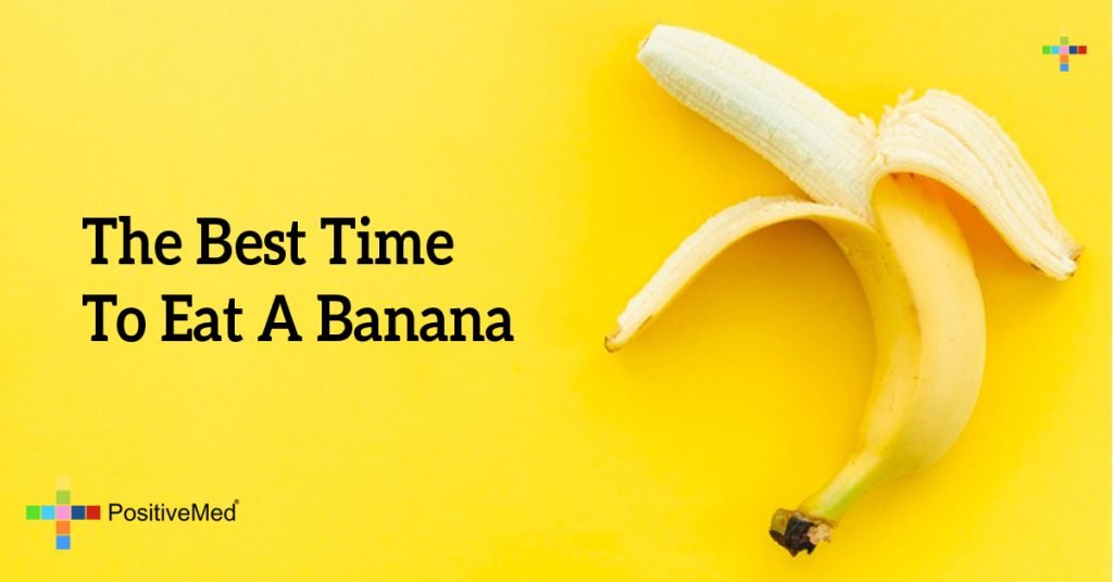 The Best Time To Eat A Banana