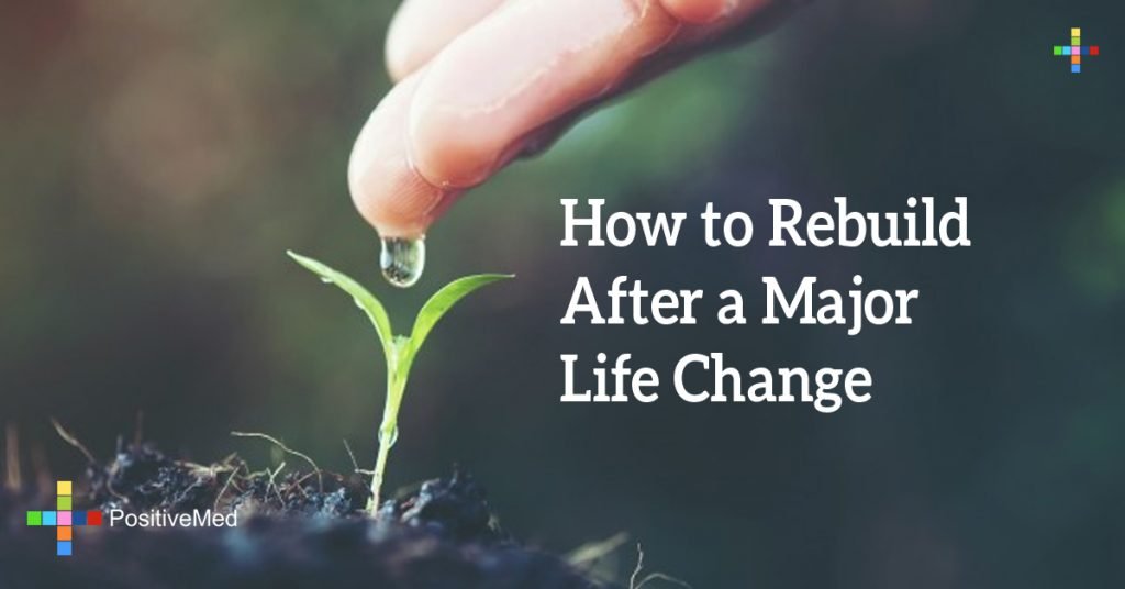 How to Rebuild After a Major Life Change