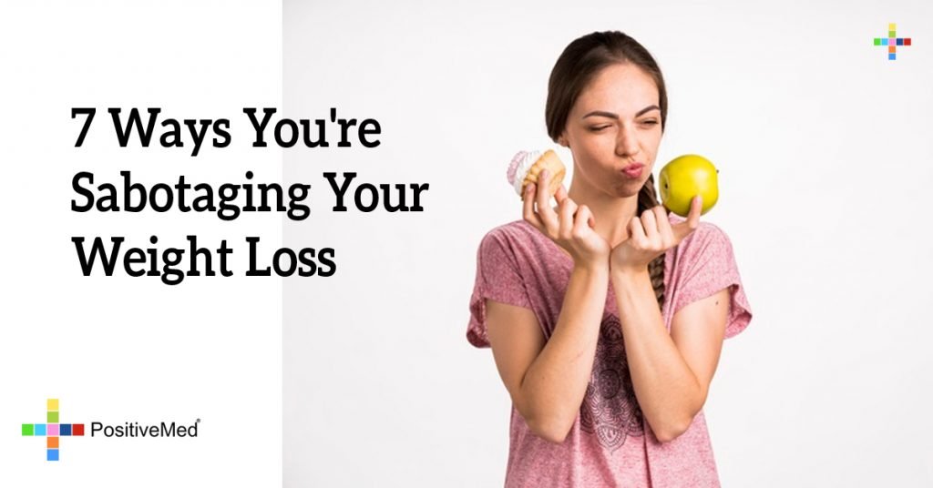 7 Ways You're Sabotaging Your Weight Loss