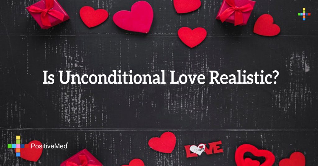 Is Unconditional Love Realistic?