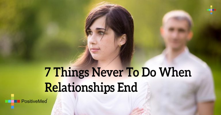 7 Things Never To Do When Relationships End 7 Things Never To Do When Relationships End
