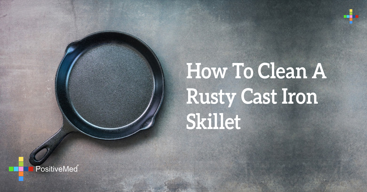 How To Clean A Rusty Cast Iron Skillet